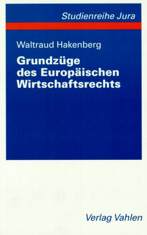 Grundzüge des Europäischen Wirtschaftsrechts Books