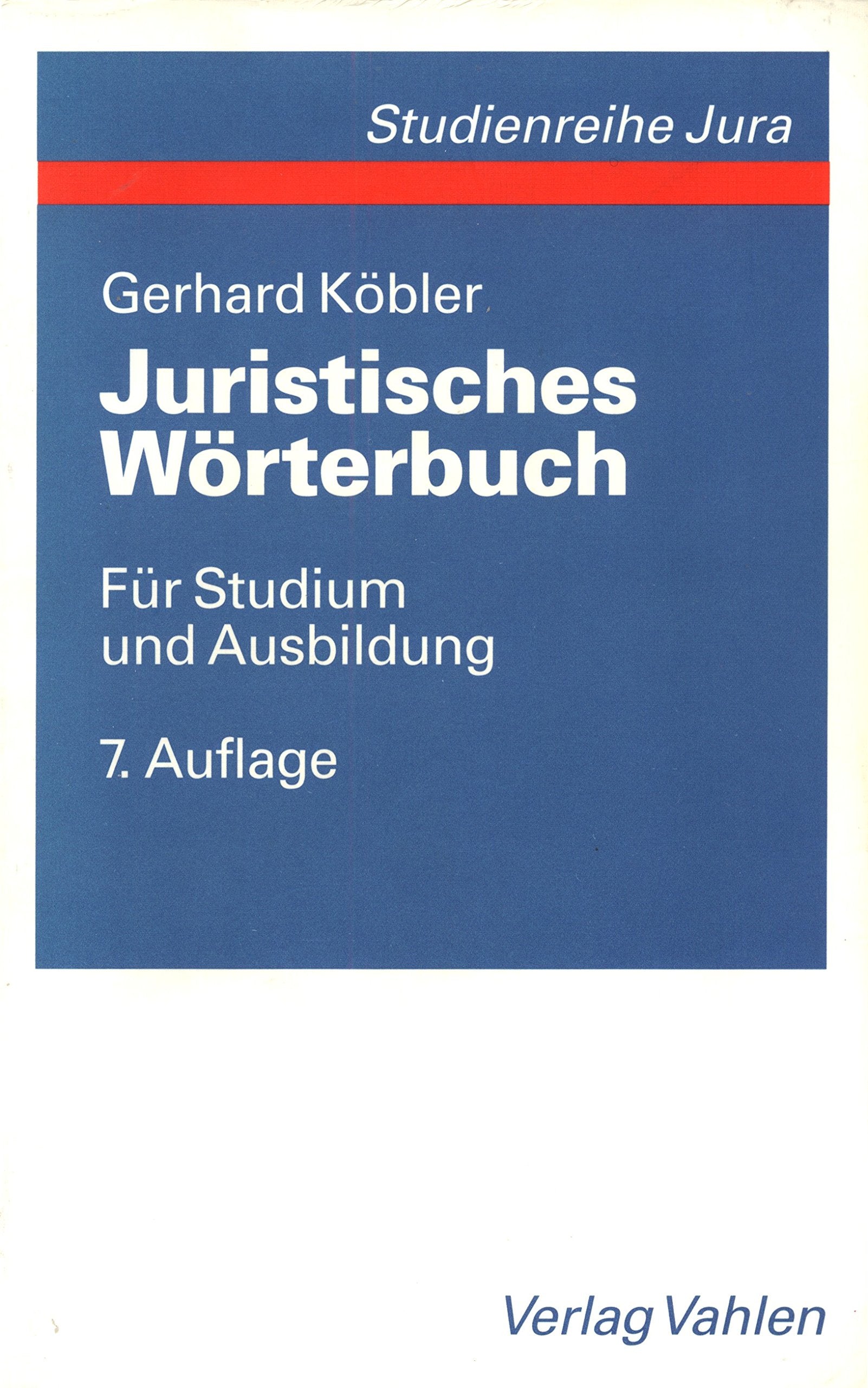Juristisches Wörterbuch. Für Studium und Ausbildung Law