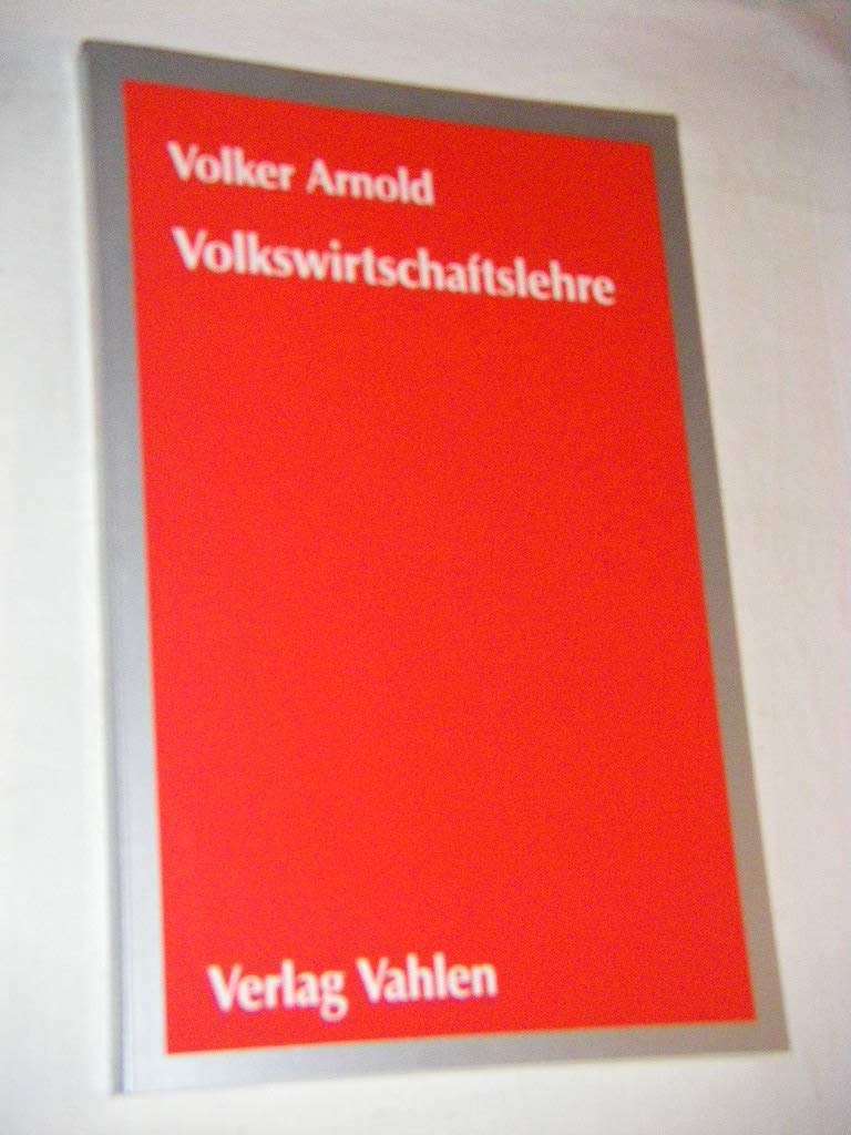 Volkswirtschaftslehre: Eine Einführung für Nichtökonomen Politics & Society