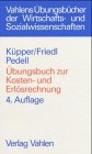 Übungsbuch zur Kosten- und Leistungsrechnung Education & Training