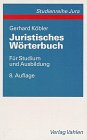 Juristisches Wörterbuch: Für Studium und Ausbildung (Vahlen Studienreihe Jura) Law