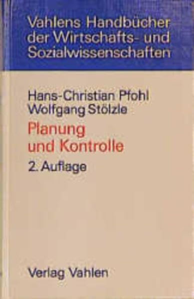 Planung und Kontrolle: Konzeption, Gestaltung, Implementierung (Vahlens Handbücher der Wirtschafts- und Sozialwissenschaften) Law