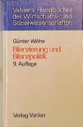 Bilanzierung und Bilanzpolitik: Betriebswirtschaftlich, Handelsrechtlich, Steuerrechtlich. Mit einer Einführung in die verrechnungstechnischen Grundlagen Law