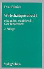 Wirtschaftsprivatrecht: Privatrecht / Handelsrecht / Gesellschaftsrecht Law