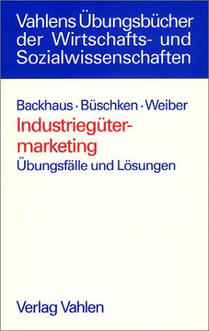 Industriegütermarketing: Übungsfälle und Lösungen Law