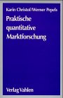 Praktische quantitative Marktforschung: Beispielauswertungen mit SPSS, Rechtsstand: 19980601 Law