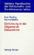 Einführung in die Allgemeine Steuerlehre: Rechtsstand: 19980701 Law Books