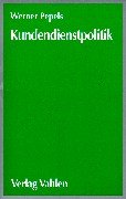 Kundendienstpolitik: Die Instrumente des After Sales-Marketing Law