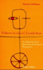 Führen in eine(r) Lernkultur: Die Mitarbeiter-Chef-Beziehung als Reciprocal Management Law