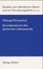 Grundstrukturen des deutschen Lotterierechts: Rechtsstand: 19990601 Law