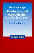 Deutsches und europäisches Gesellschaftsrecht: Eine Einführung Books