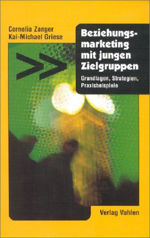 Beziehungsmarketing mit jungen Zielgruppen. book