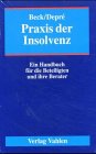 Praxis der Insolvenz: Ein Handbuch für die Beteiligten und ihre Berater Books