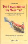 Der Strategietrend im Marketing: Vom Massenmarketing über das Segmentmarketing zum kundenindividuellen Marketing Law