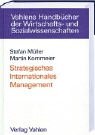 Strategisches Internationales Management: Internationalisierung der Unternehmenstätigkeit Law