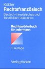 Rechtsfranzösisch: Deutsch-französisches und französisch-deutsches Rechtswörterbuch für jedermann Foreign Languages ​​& Dictionaries