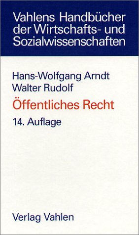 Öffentliches Recht: Grundriss für das Studium der Rechts- und Wirtschaftswissenschaft Law