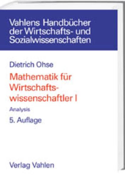 Mathematik für Wirtschaftswissenschaftler, 2 Bde.,Bd.1, Analysis Mathematics