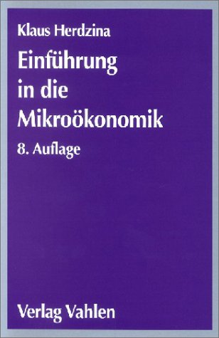 Einführung in die Mikroökonomik Business & Technology