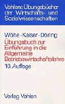 Übungsbuch zur Einführung in die Allgemeine Betriebswirtschaftslehre Books