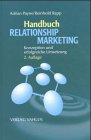 Handbuch Relationship Marketing: Konzeption und erfolgreiche Umsetzung Law