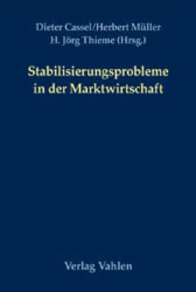 Stabilisierungsprobleme in der Marktwirtschaft: Prozesse und Strukturen. Artur Woll zum 80. Geburtstag (Festschriften, Festgaben, Gedächtnisschriften) Law