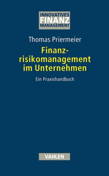 Finanzrisikomanagement im Unternehmen Law