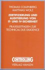 Zertifizierung und Auditierung von IT- und IV-Sicherheit: Praxisleitfaden zur Technical Due Diligence Law