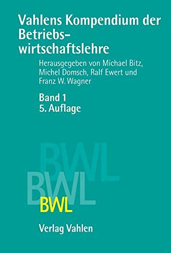 Vahlens Kompendium der Betriebswirtschaftslehre Bd. 1 Law