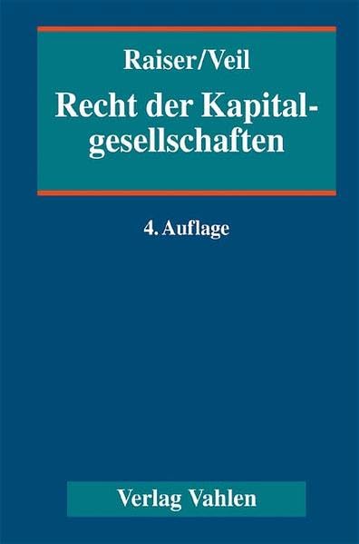 Recht der Kapitalgesellschaften: Ein Handbuch für Praxis und Wissenschaft. Aktiengesellschaft, Kommanditgesellschaft auf Aktien, Gesellschaft mit ... Internationales Gesellschaftsrecht Law