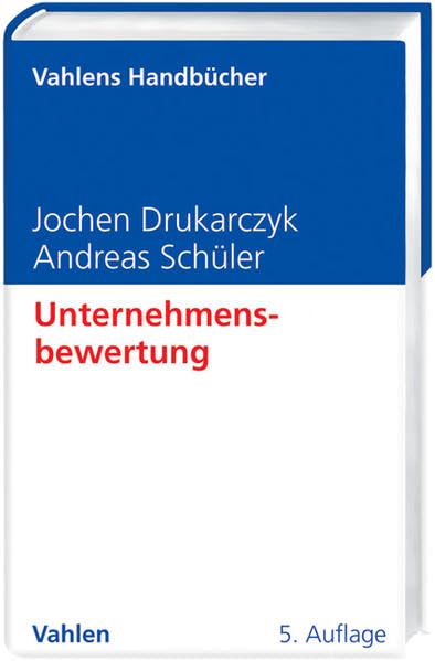 Unternehmensbewertung (Vahlens Handbücher der Wirtschafts- und Sozialwissenschaften) Law