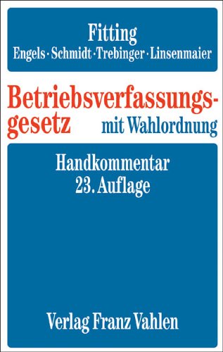 Betriebsverfassungsgesetz mit Wahlordnung. Handkommentar Books