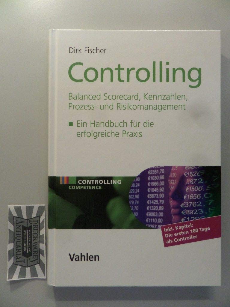 Controlling - Balanced Scorecard, Kennzahlen, Prozess- und Risikomanagement Law