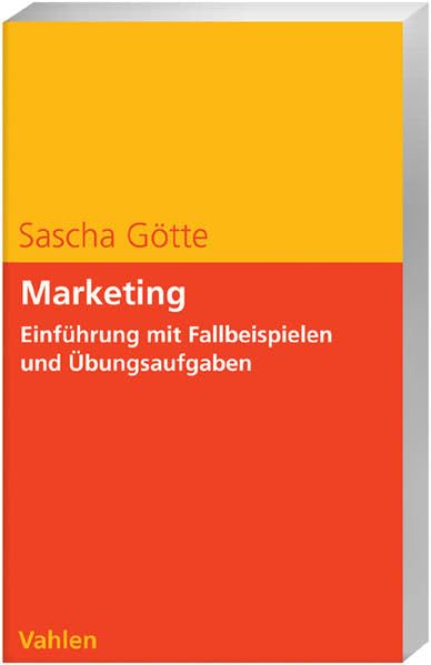 Marketing. Einführung mit Fallbeispielen und Übungsaufgaben Law