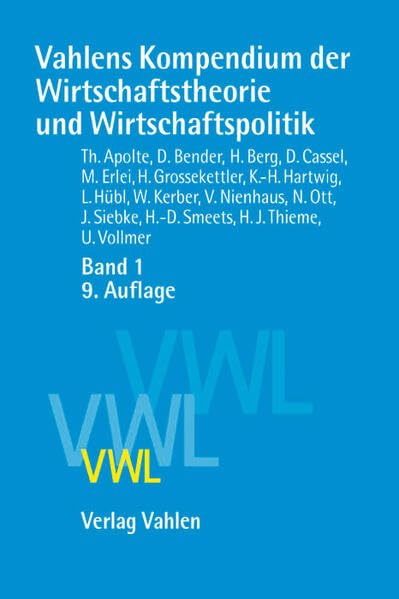 Vahlens Kompendium der Wirtschaftstheorie und Wirtschaftspolitik Band 1 Law