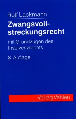 Zwangsvollstreckungsrecht: mit Grundzügen des Insolvenzrechts Law