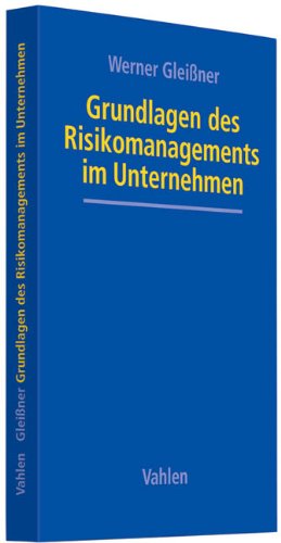 Grundlagen des Risikomanagements im Unternehmen Law