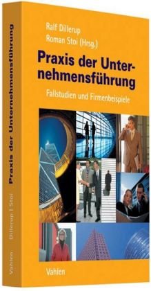 Praxis der Unternehmensführung: Fallstudien und Firmenbeispiele Law