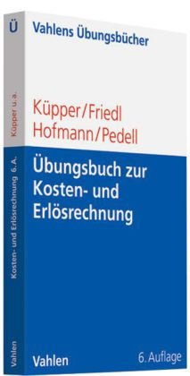 Übungsbuch zur Kosten- und Erlösrechnung Law