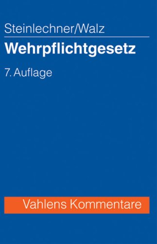 Wehrpflichtgesetz: Begr. u. fortgef. v. Werner Scherer u. a. Law