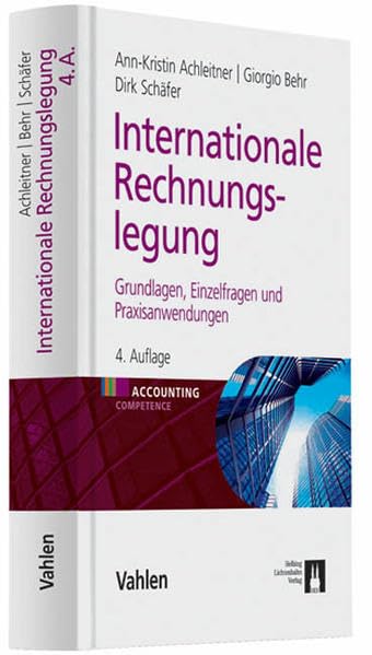 Internationale Rechnungslegung - Grundlagen, Einzelfragen und Praxisanwendungen Law