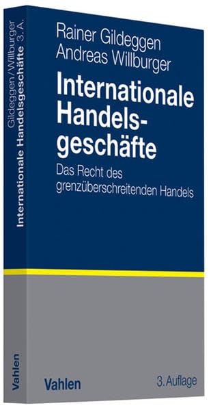 Internationale Handelsgeschäfte: Das Recht des grenzüberschreitenden Handels Law