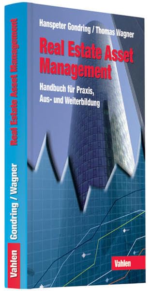 Real Estate Asset Management - Handbuch für Praxis, Aus- und Weiterbildung Law