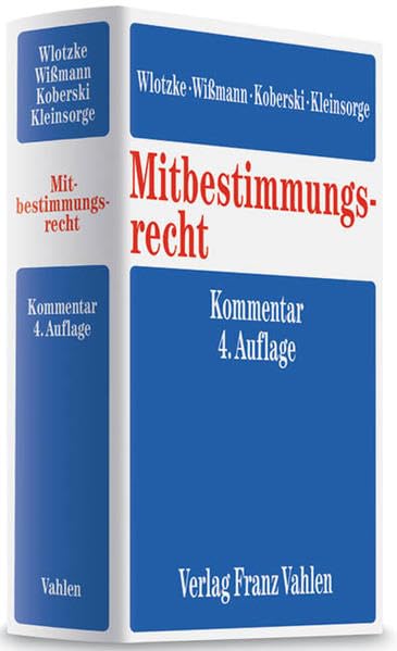 Mitbestimmungsrecht: Mitbestimmungsgesetz, Montan-Mitbestimmung, Drittelbeteiligungsgesetz, Mitbestimmung auf europäischer Ebene Law
