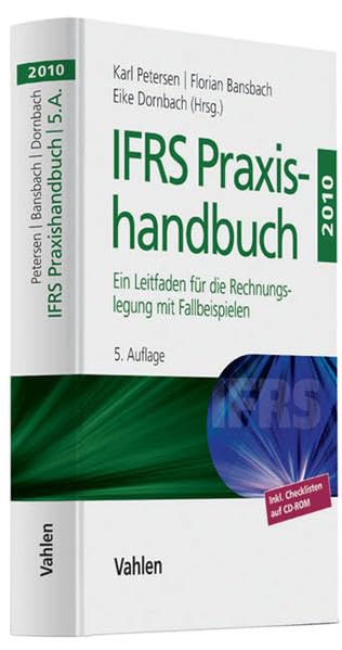 IFRS Praxishandbuch - Ein Leitfaden für die Rechnungslegung mit Fallbeispielen Law