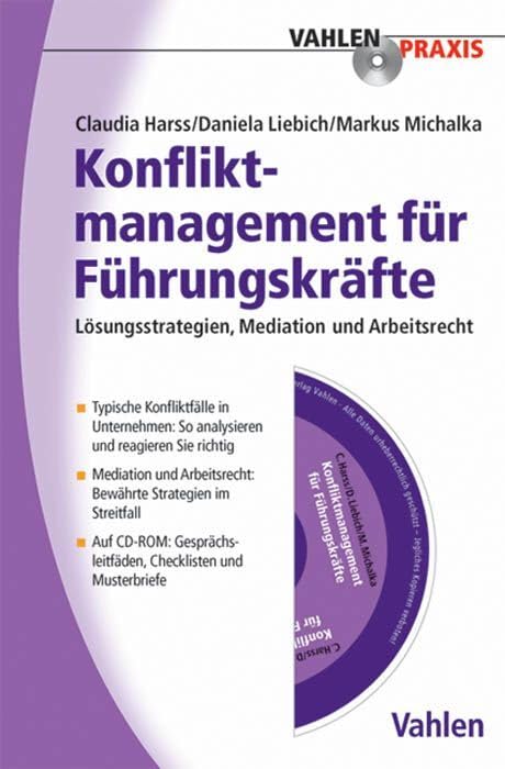 Konfliktmanagement für Führungskräfte: Lösungsstrategien, Mediation, Arbeitsrecht (Vahlen Praxis) Law