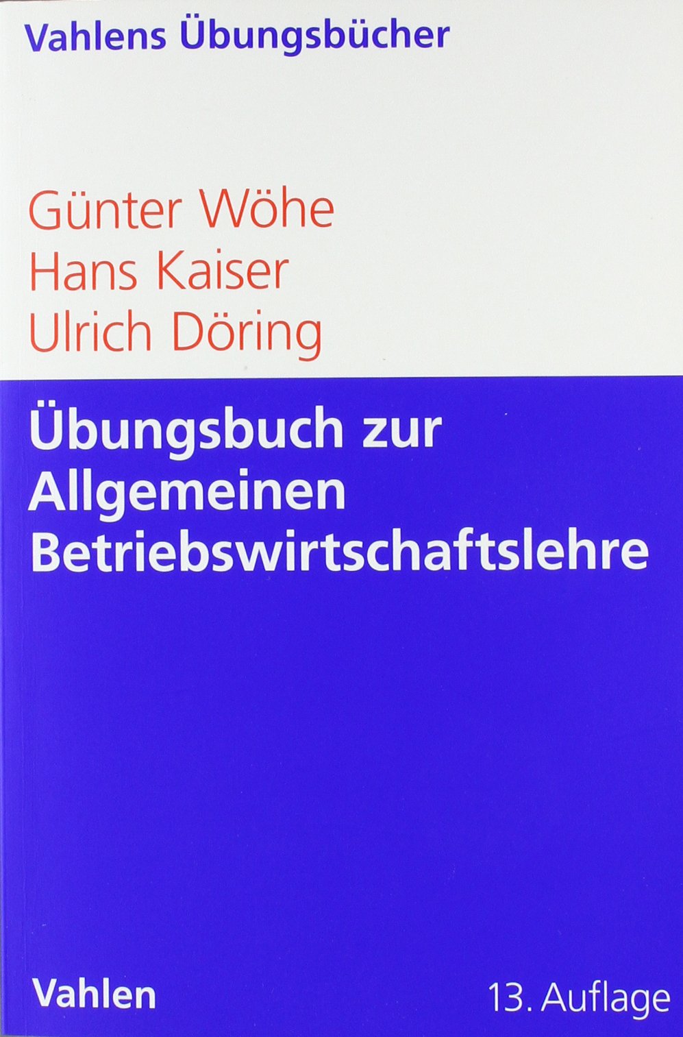 Übungsbuch zur Einführung in die Allgemeine Betriebswirtschaftslehre Law