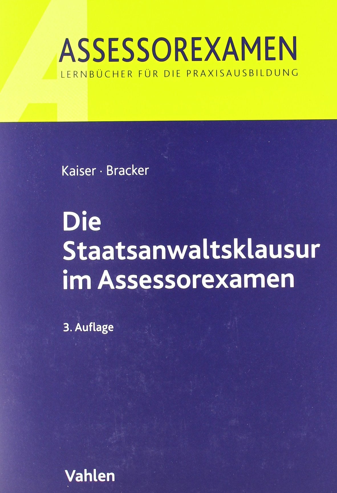 Product Image: Die Staatsanwaltsklausur im Assessorexamen