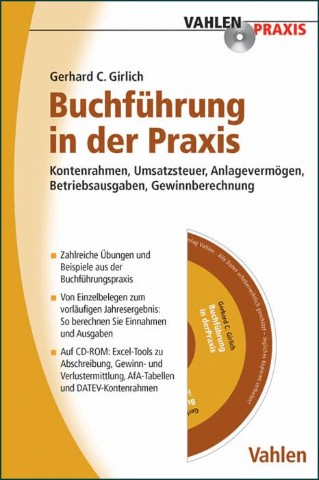 Buchführung in der Praxis: Kontenrahmen, Umsatzsteuer, Anlagevermögen, Betriebsausgaben, Gewinnberechnung (Vahlen Praxis) Law