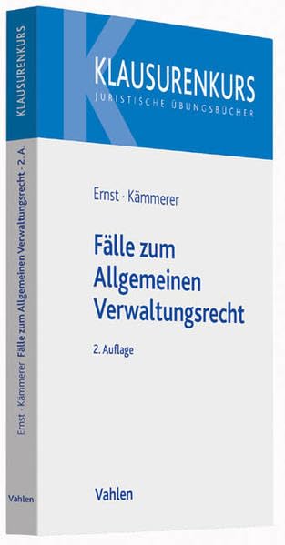 Fälle zum Allgemeinen Verwaltungsrecht: Mit Verwaltungsprozessrecht book